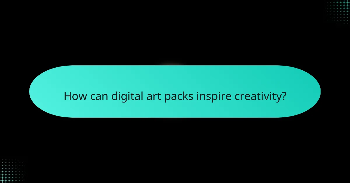 How can digital art packs inspire creativity?