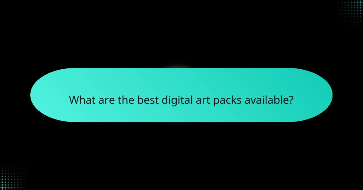 What are the best digital art packs available?
