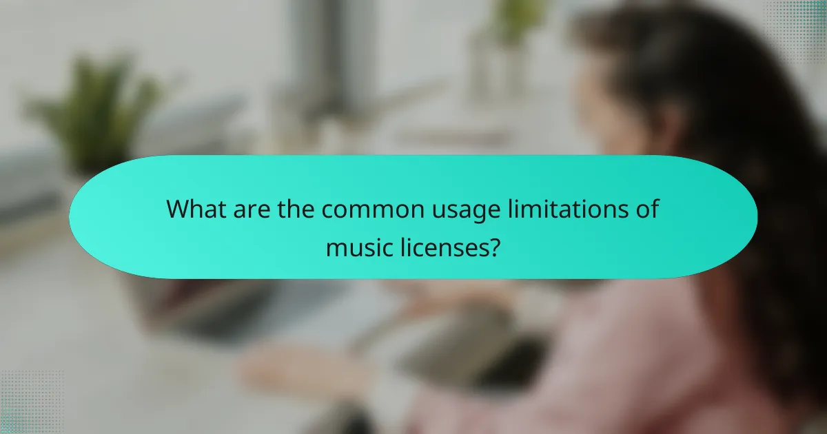 What are the common usage limitations of music licenses?