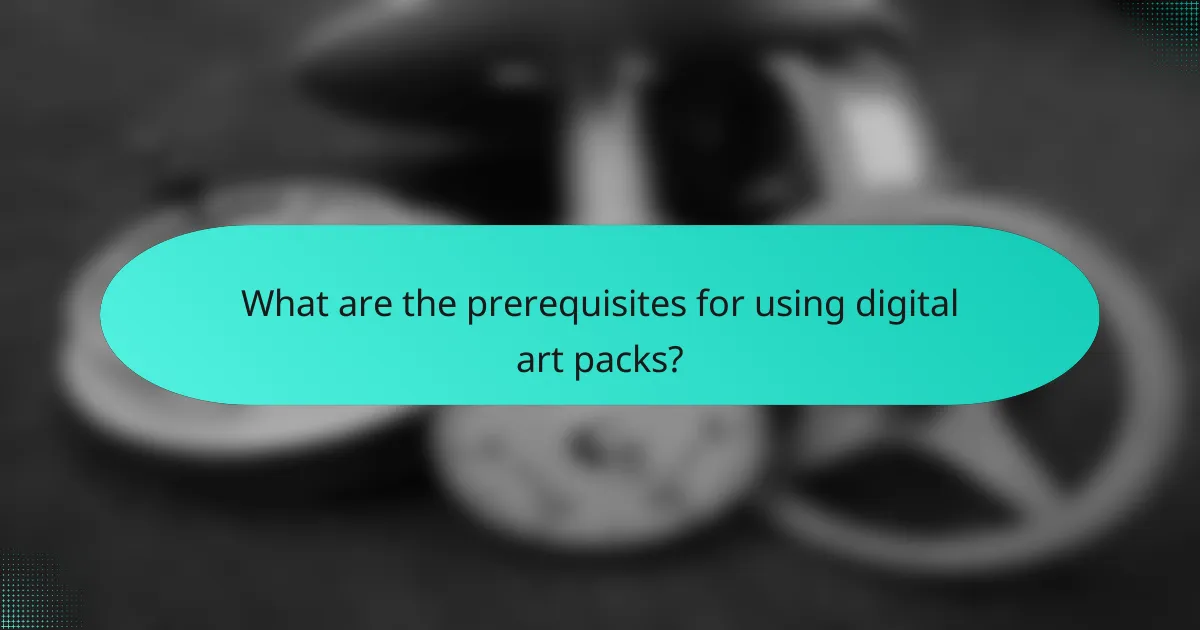 What are the prerequisites for using digital art packs?